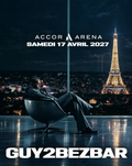 Guy2Bezbar – Accor Arena – Paris – Samedi 17 avril 2027 à 20h