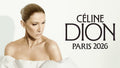Céline Dion – Paris La Défense Arena – Paris – Vendredi 2 octobre 2026 à 20h
